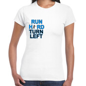 Ladies Slim Fit "Run Hard"